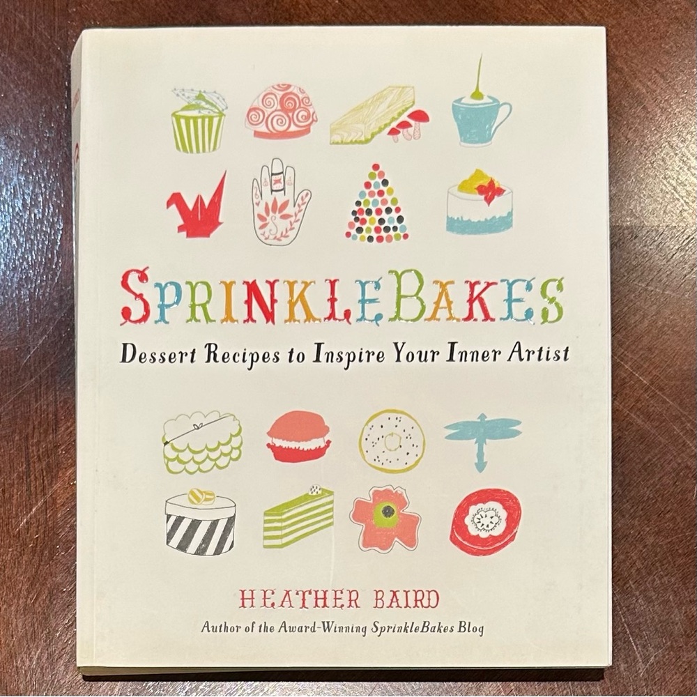 Sprinkle Bakes: Dessert Recipes to Inspire Your Inner Artist